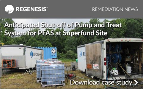 Anticipated Shut-off of Pump and Treat System for PFAS at Superfund Site