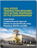 Real Estate Transaction Requires Fast Acting Treatment of PCE Contamination