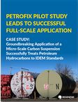 PetroFix Pilot Study Leads to Successful Full-Scale Application